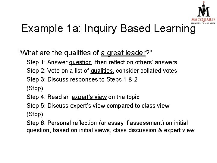 Example 1 a: Inquiry Based Learning “What are the qualities of a great leader?