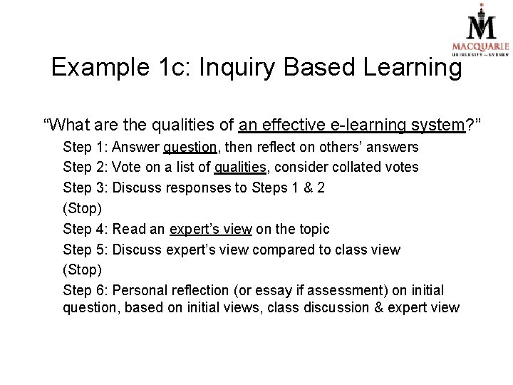 Example 1 c: Inquiry Based Learning “What are the qualities of an effective e-learning