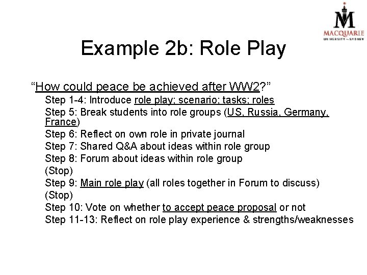 Example 2 b: Role Play “How could peace be achieved after WW 2? ”