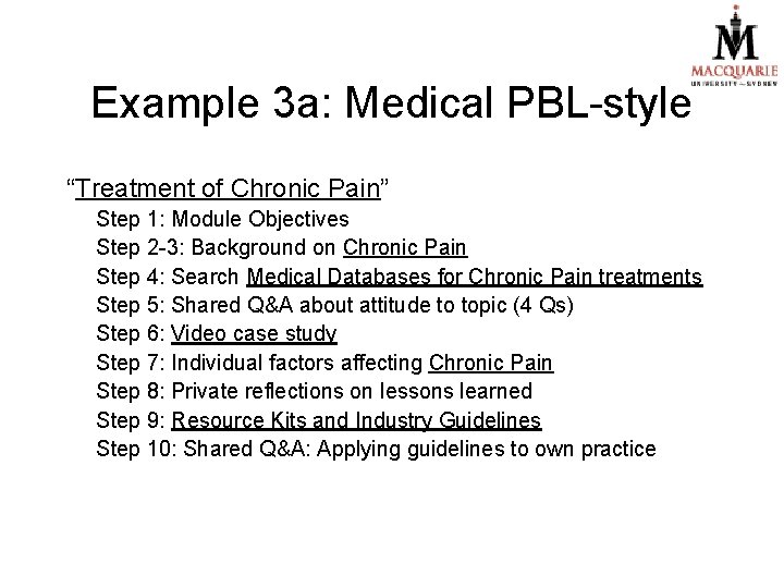 Example 3 a: Medical PBL-style “Treatment of Chronic Pain” Step 1: Module Objectives Step