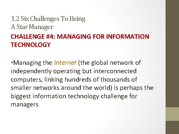 1. 2 Six Challenges To Being A Star Manager CHALLENGE #4: MANAGING FOR INFORMATION 1. 2 Six Challenges To Being A Star Manager CHALLENGE #4: MANAGING FOR INFORMATION