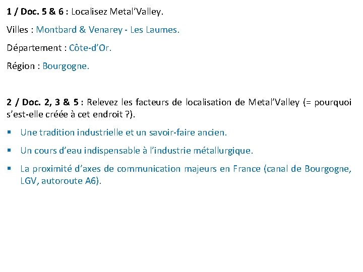 1 / Doc. 5 & 6 : Localisez Metal’Valley. Villes : Montbard & Venarey