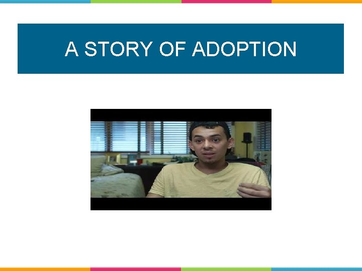 A STORY OF ADOPTION 