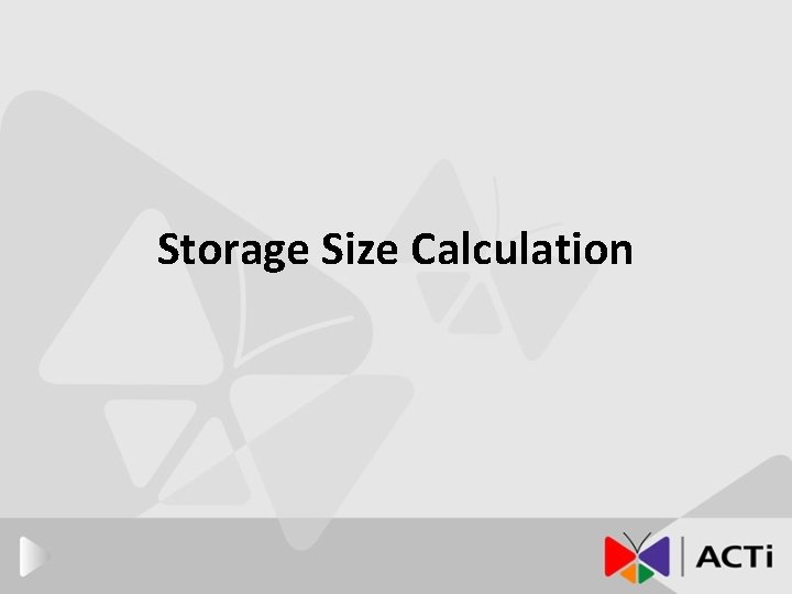 Storage Size Calculation 