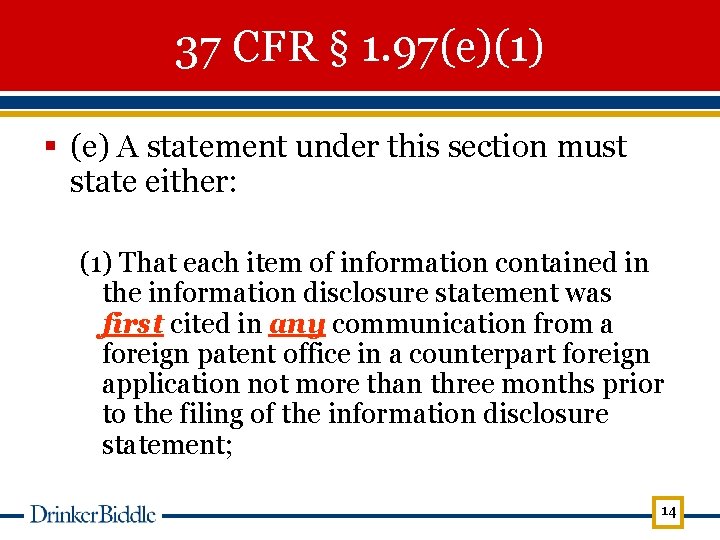 37 CFR § 1. 97(e)(1) § (e) A statement under this section must state
