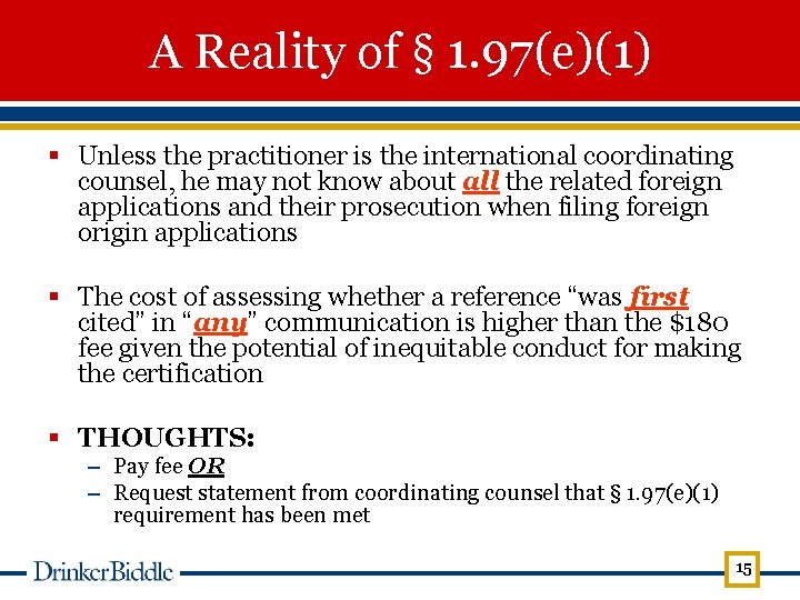 A Reality of § 1. 97(e)(1) § Unless the practitioner is the international coordinating