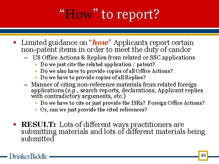 “How” to report? § Limited guidance on “how” Applicants report certain non-patent items in