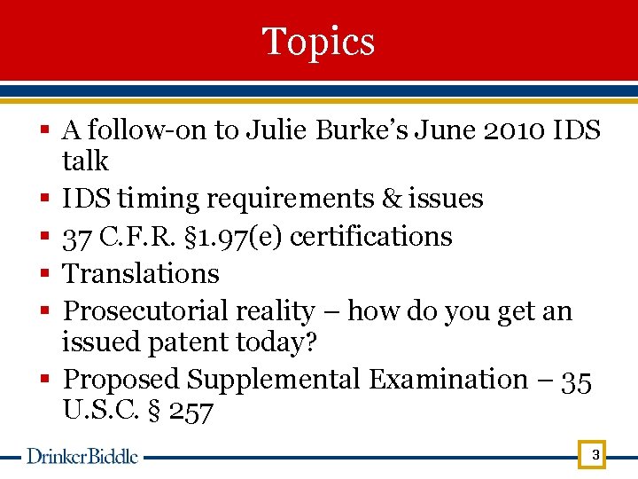 Topics § A follow-on to Julie Burke’s June 2010 IDS talk § IDS timing