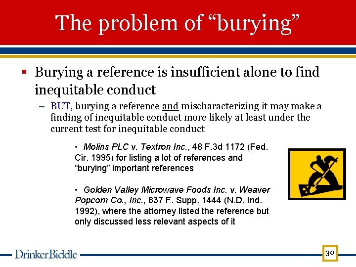 The problem of “burying” § Burying a reference is insufficient alone to find inequitable