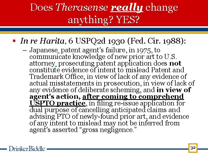 Does Therasense really change anything? YES? § In re Harita, 6 USPQ 2 d