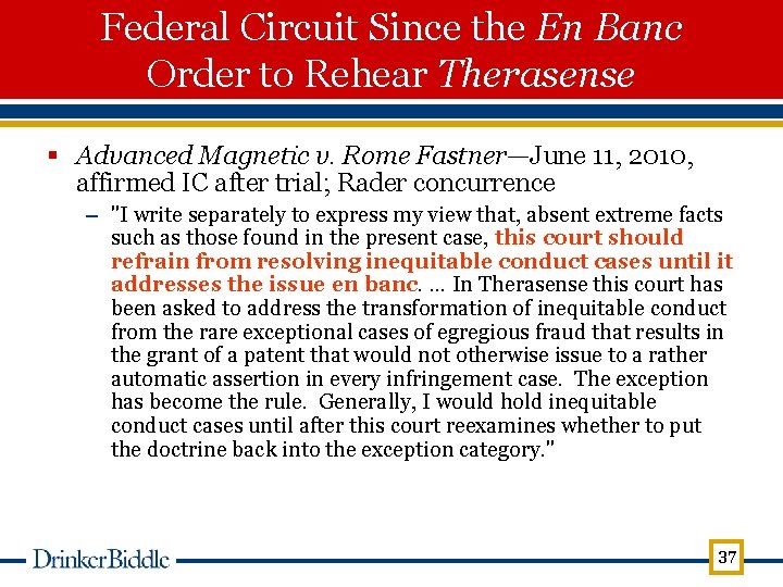 Federal Circuit Since the En Banc Order to Rehear Therasense § Advanced Magnetic v.