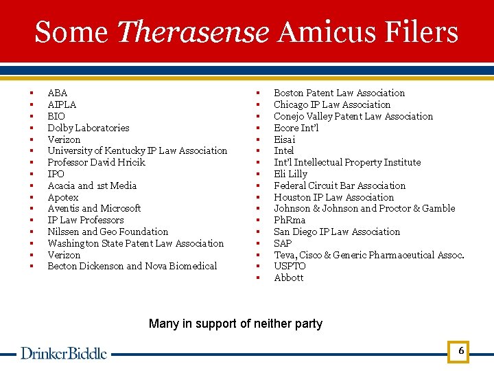 Some Therasense Amicus Filers § § § § ABA AIPLA BIO Dolby Laboratories Verizon