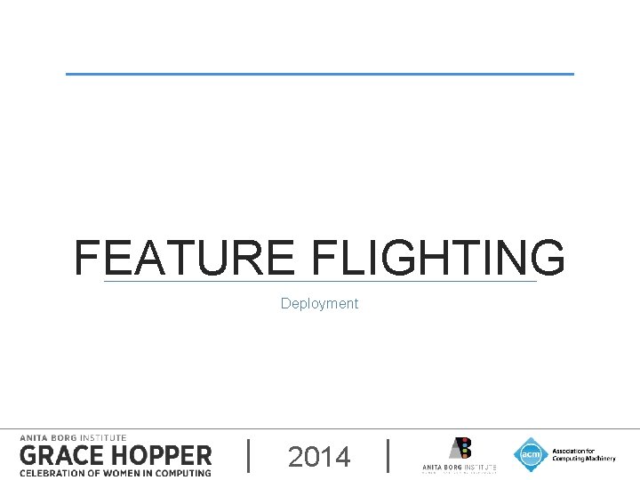 FEATURE FLIGHTING Deployment 2014 