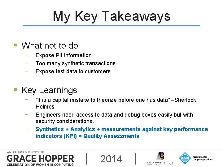 My Key Takeaways § What not to do − − − Expose PII information