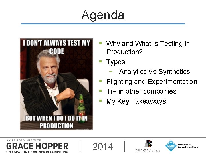 Agenda § Why and What is Testing in § § Production? Types − Analytics