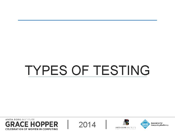 TYPES OF TESTING 2014 