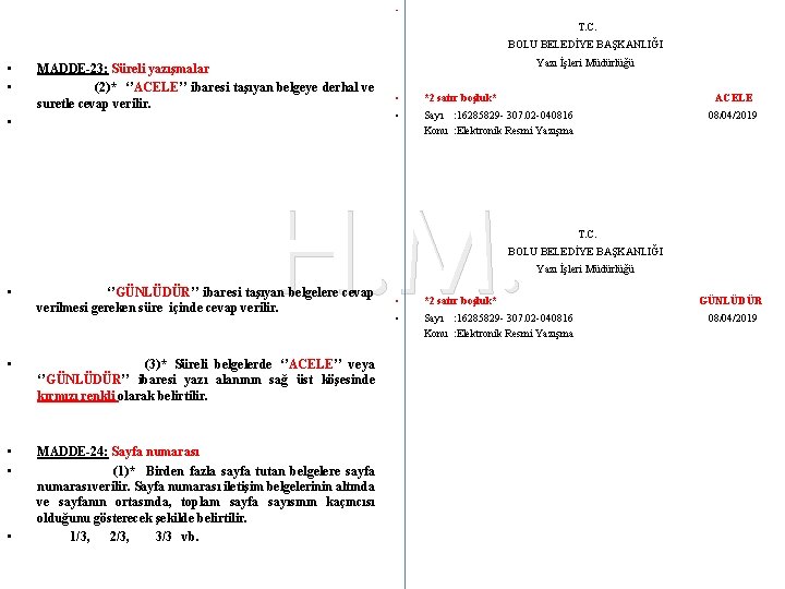  • T. C. BOLU BELEDİYE BAŞKANLIĞI • • • MADDE-23: Süreli yazışmalar (2)*