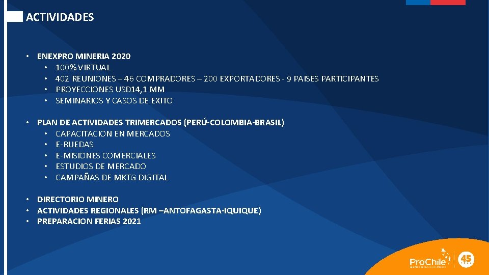 ACTIVIDADES • ENEXPRO MINERIA 2020 • 100% VIRTUAL • 402 REUNIONES – 46 COMPRADORES