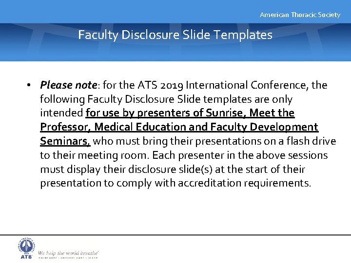 American Thoracic Society Faculty Disclosure Slide Templates • Please note: for the ATS 2019