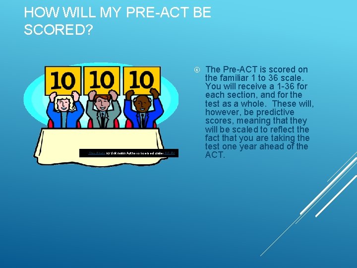 HOW WILL MY PRE-ACT BE SCORED? This Photo by Unknown Author is licensed under