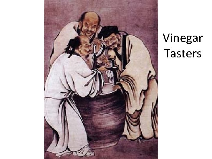 Vinegar Tasters 