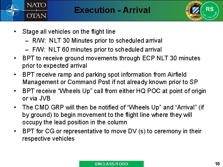 Execution - Arrival • Stage all vehicles on the flight line – R/W: NLT