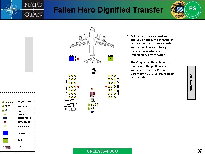 Fallen Hero Dignified Transfer VIP AREA • Color Guard move ahead and execute a