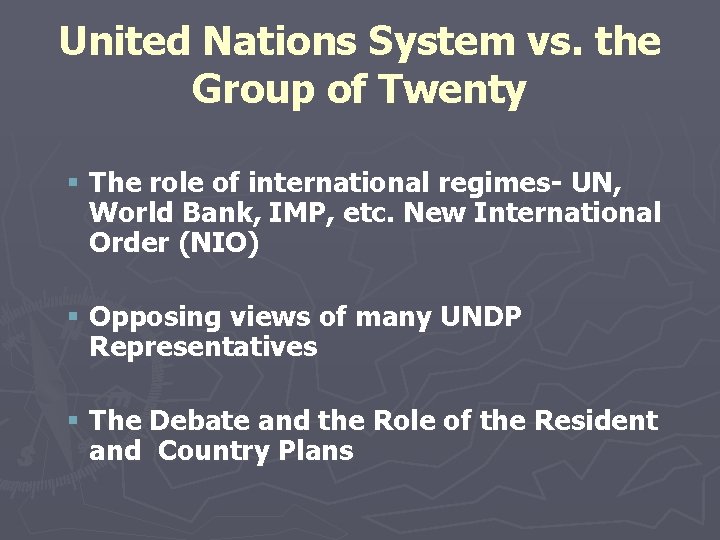 United Nations System vs. the Group of Twenty § The role of international regimes-