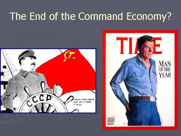 The End of the Command Economy? 