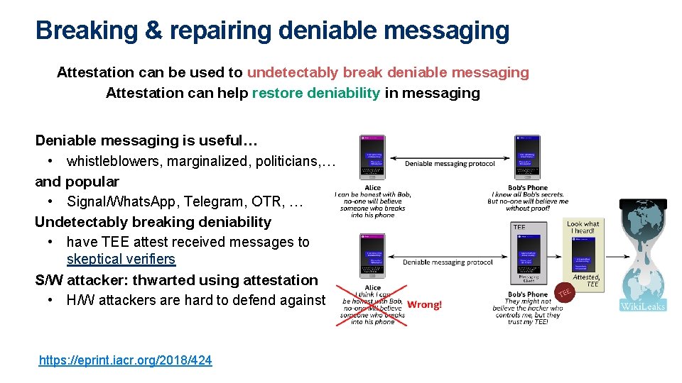 Breaking & repairing deniable messaging Attestation can be used to undetectably break deniable messaging Breaking & repairing deniable messaging Attestation can be used to undetectably break deniable messaging