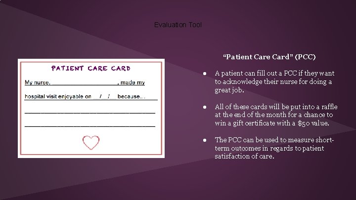 Evaluation Tool “Patient Care Card” (PCC) ● A patient can fill out a PCC