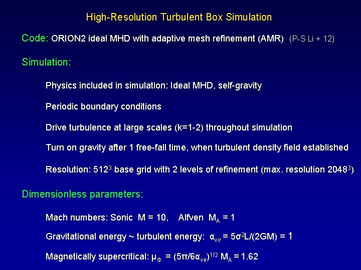 High-Resolution Turbulent Box Simulation Code: ORION 2 ideal MHD with adaptive mesh refinement (AMR)