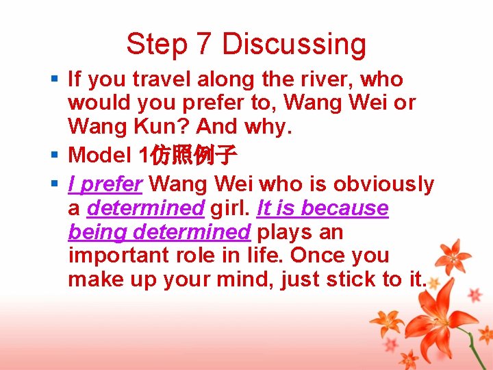 Step 7 Discussing § If you travel along the river, who would you prefer