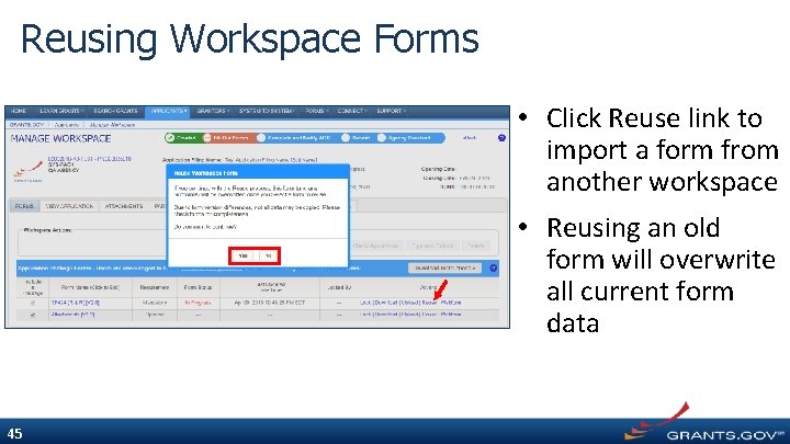 Reusing Workspace Forms • Click Reuse link to import a form from another workspace