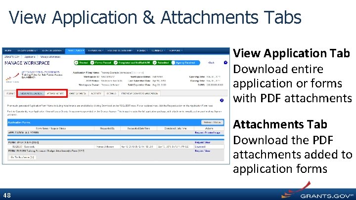 View Application & Attachments Tabs View Application Tab Download entire application or forms with