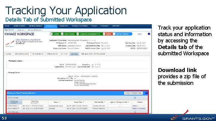 Tracking Your Application Details Tab of Submitted Workspace Track your application status and information