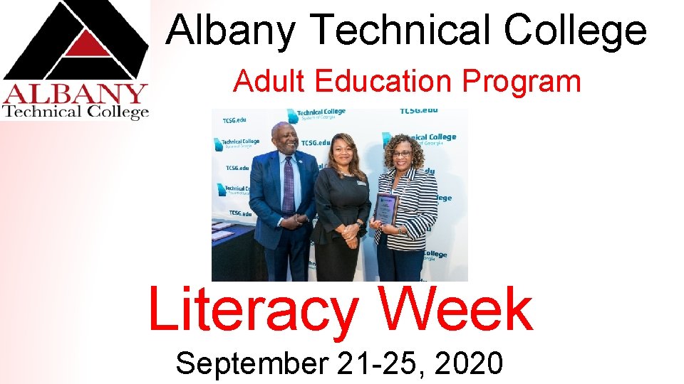 Albany Technical College Adult Education Program Literacy Week September 21 -25, 2020 