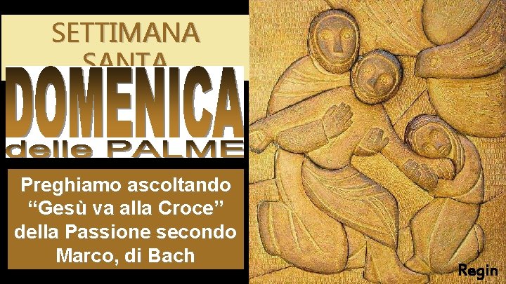 SETTIMANA SANTA Preghiamo ascoltando “Gesù va alla Croce” della Passione secondo Marco, di Bach