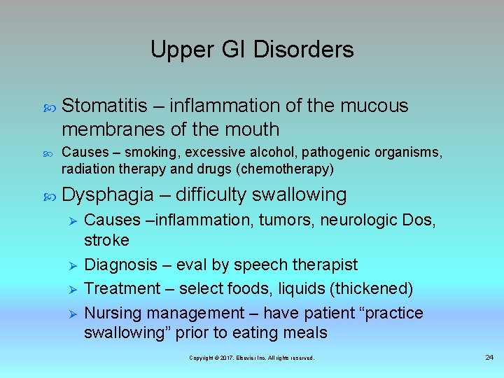 Upper GI Disorders Stomatitis – inflammation of the mucous membranes of the mouth Causes