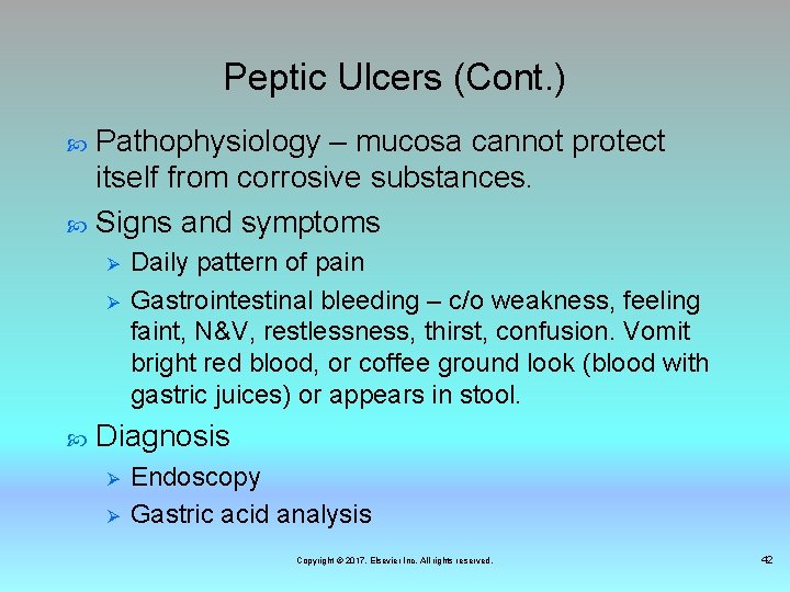 Peptic Ulcers (Cont. ) Pathophysiology – mucosa cannot protect itself from corrosive substances. Signs