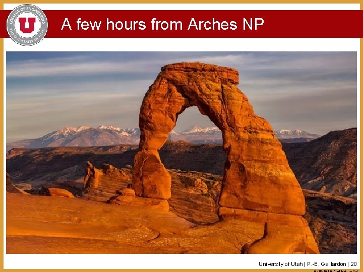 A few hours from Arches NP University of Utah | P. -E. Gaillardon |