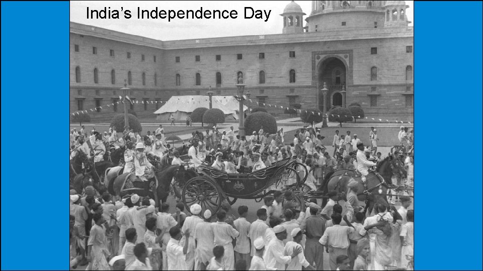 India’s Independence Day 