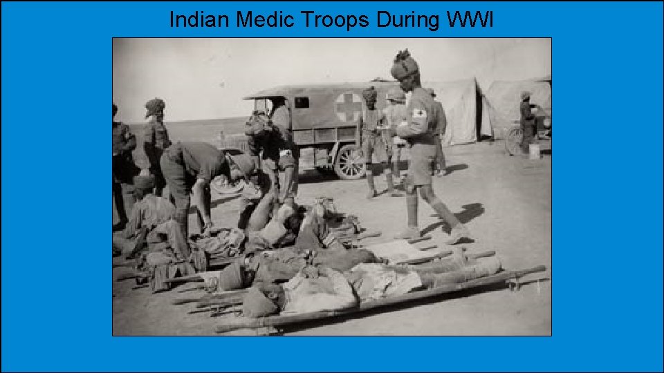 Indian Medic Troops During WWI 
