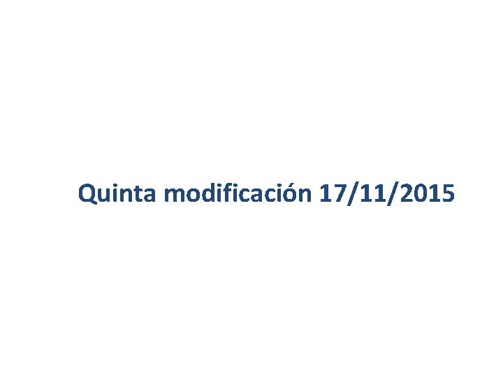 Quinta modificación 17/11/2015 