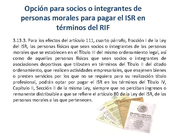 Opción para socios o integrantes de personas morales para pagar el ISR en términos