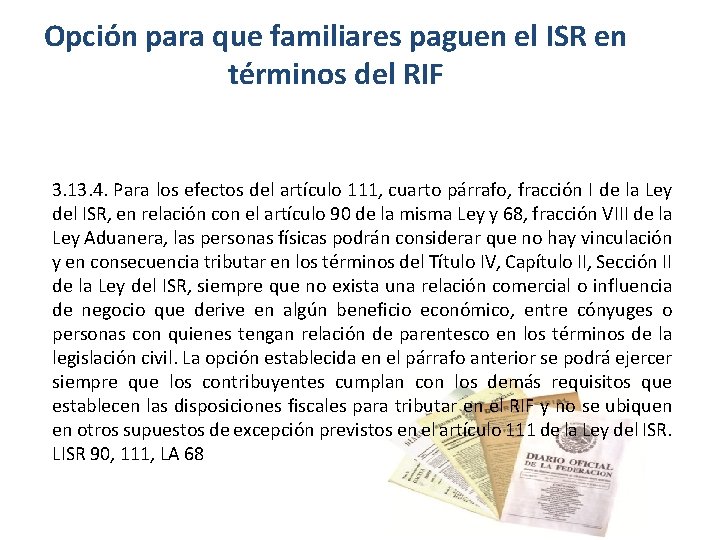 Opción para que familiares paguen el ISR en términos del RIF 3. 13. 4.