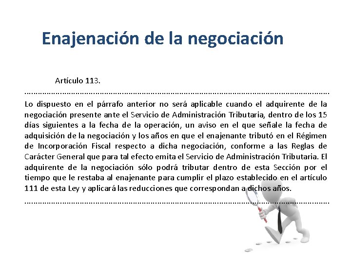 Enajenación de la negociación Artículo 113. . . . . . . . .