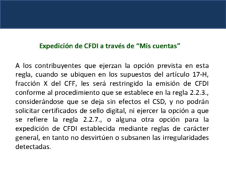 Expedición de CFDI a través de “Mis cuentas” A los contribuyentes que ejerzan la