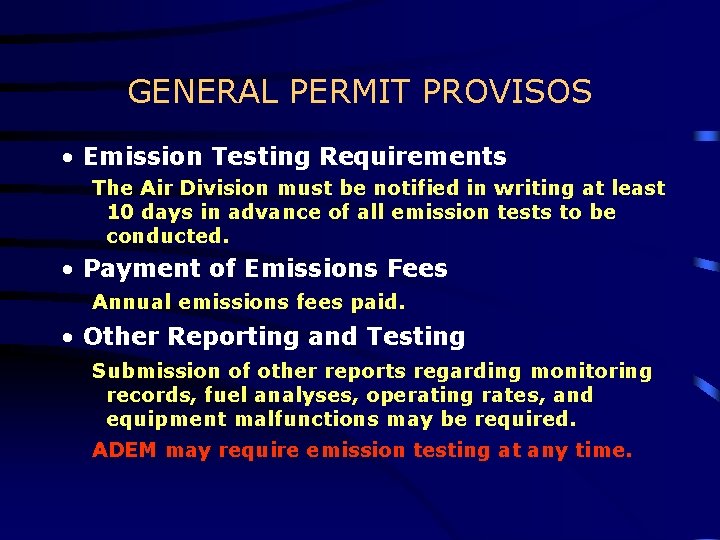 GENERAL PERMIT PROVISOS • Emission Testing Requirements The Air Division must be notified in GENERAL PERMIT PROVISOS • Emission Testing Requirements The Air Division must be notified in