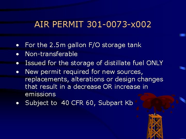 AIR PERMIT 301 -0073 -x 002 • • For the 2. 5 m gallon AIR PERMIT 301 -0073 -x 002 • • For the 2. 5 m gallon